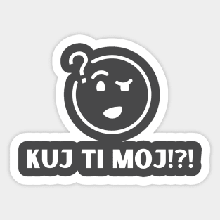 Kuj ti moj Sticker